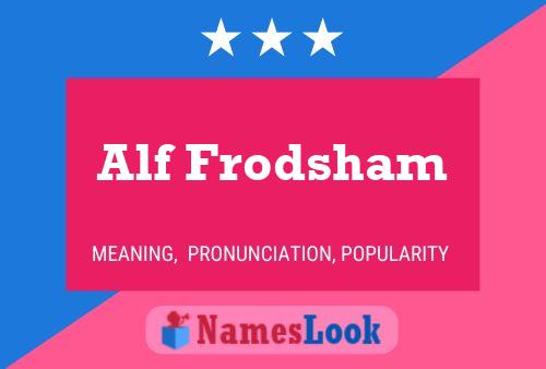 Постер имени Alf Frodsham