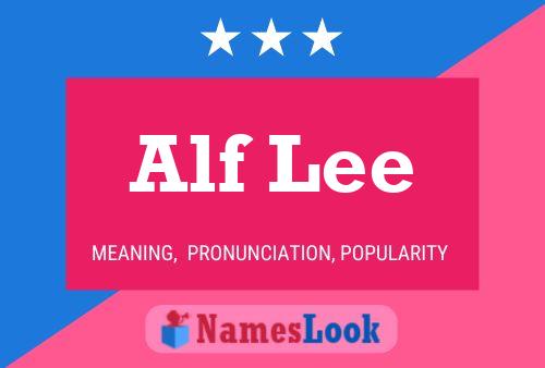 Постер имени Alf Lee