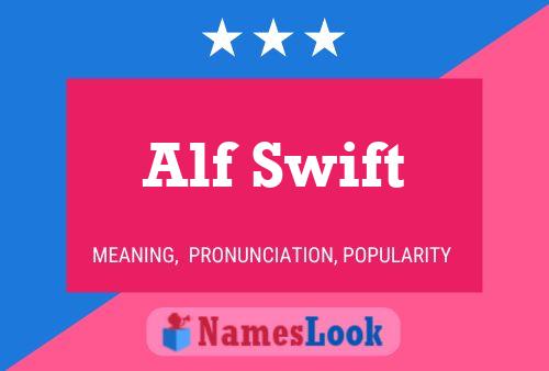 Постер имени Alf Swift