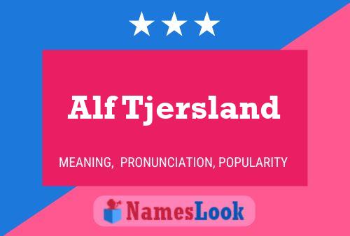 Постер имени Alf Tjersland