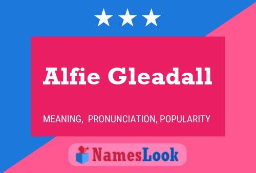 Постер имени Alfie Gleadall