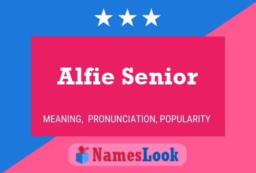 Постер имени Alfie Senior