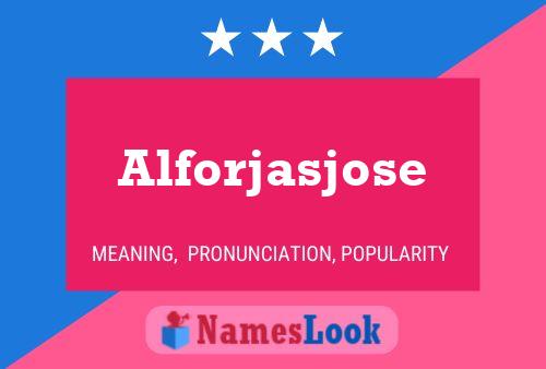 Постер имени Alforjasjose