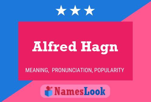 Постер имени Alfred Hagn