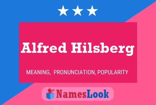 Постер имени Alfred Hilsberg