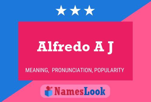 Постер имени Alfredo A J