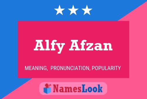 Постер имени Alfy Afzan