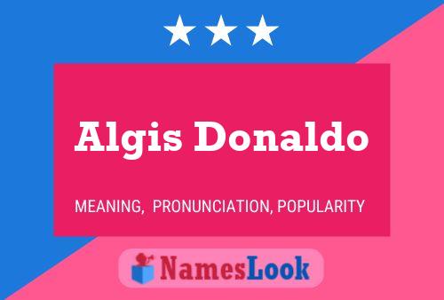 Постер имени Algis Donaldo