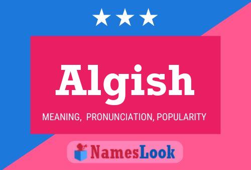 Постер имени Algish