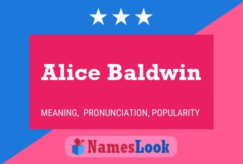 Постер имени Alice Baldwin