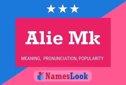 Постер имени Alie Mk