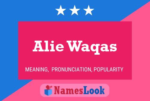 Постер имени Alie Waqas