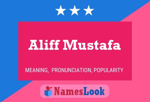 Постер имени Aliff Mustafa