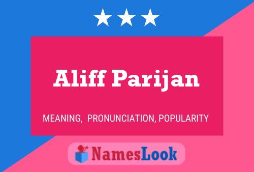 Постер имени Aliff Parijan