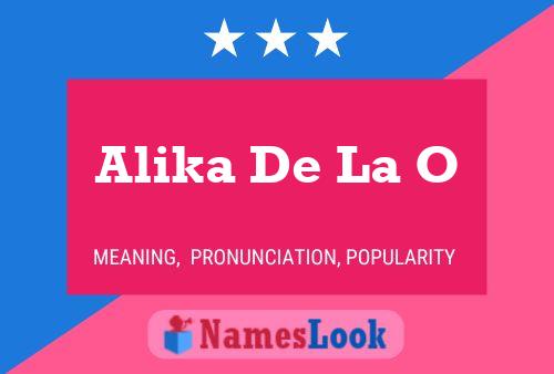 Постер имени Alika De La O