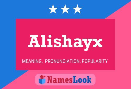 Постер имени Alishayx