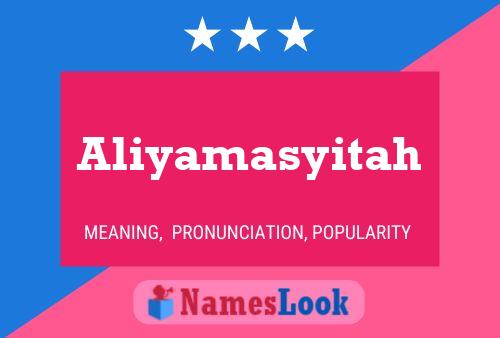 Постер имени Aliyamasyitah