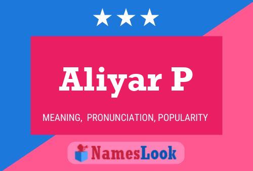 Постер имени Aliyar P