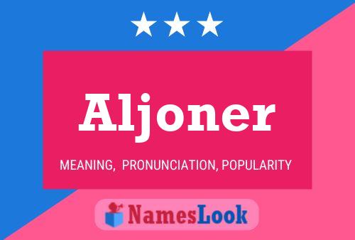 Постер имени Aljoner