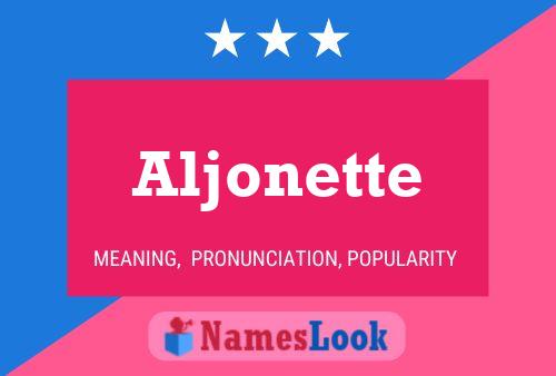 Постер имени Aljonette