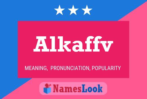 Постер имени Alkaffv