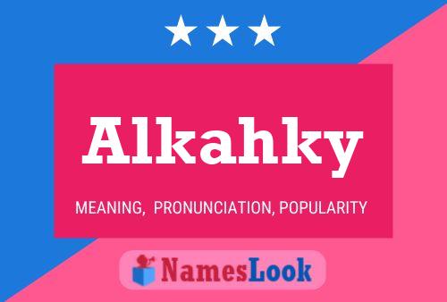 Постер имени Alkahky