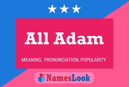 Постер имени All Adam