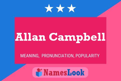 Постер имени Allan Campbell