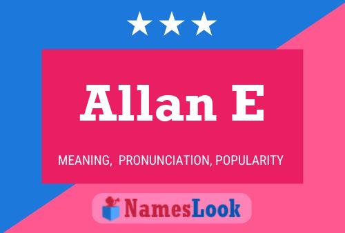 Постер имени Allan E