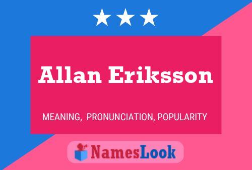 Постер имени Allan Eriksson