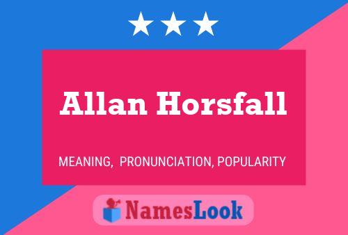 Постер имени Allan Horsfall