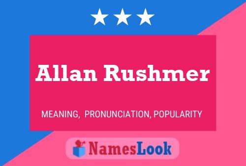 Постер имени Allan Rushmer