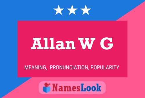 Постер имени Allan W G