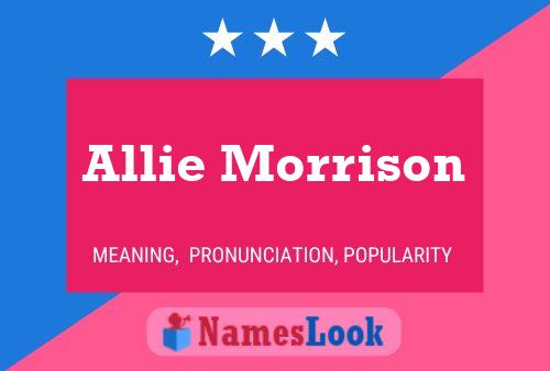 Постер имени Allie Morrison