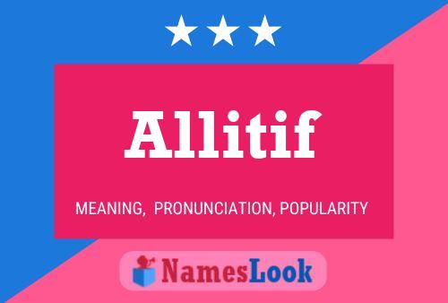 Постер имени Allitif