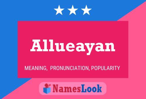 Постер имени Allueayan