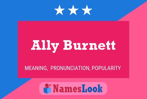 Постер имени Ally Burnett