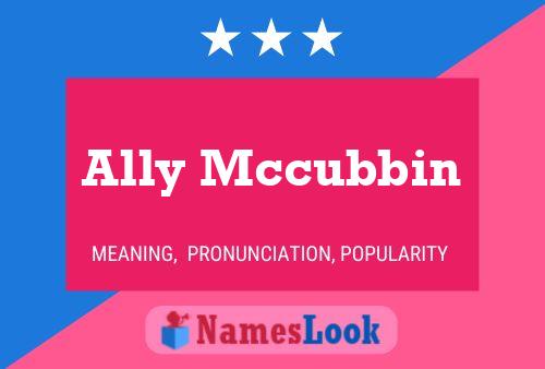 Постер имени Ally Mccubbin