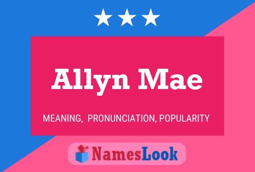 Постер имени Allyn Mae