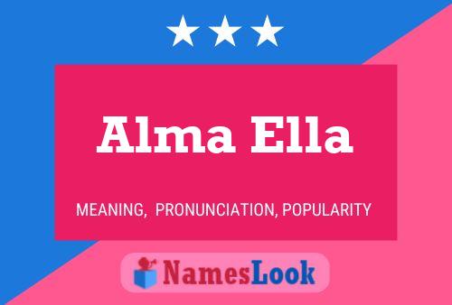 Постер имени Alma Ella