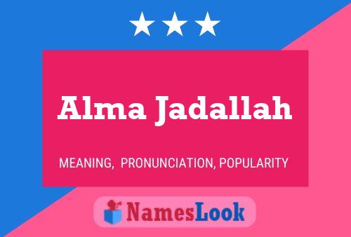 Постер имени Alma Jadallah