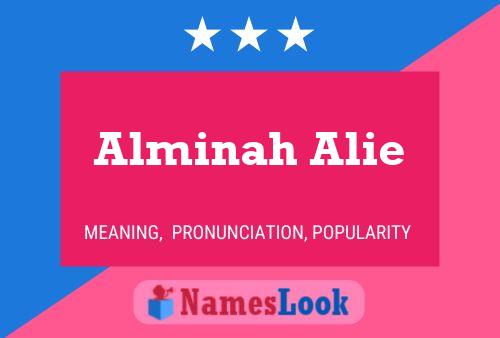 Постер имени Alminah Alie