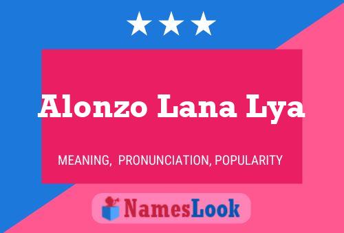 Постер имени Alonzo Lana Lya