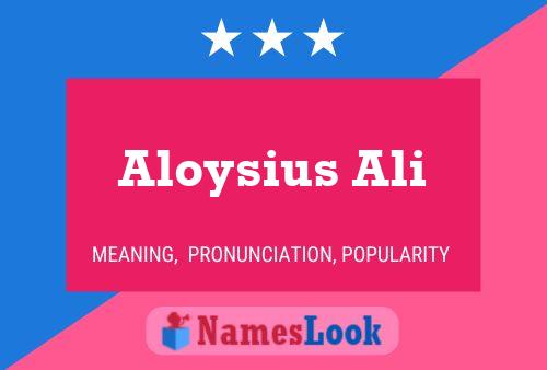 Постер имени Aloysius Ali