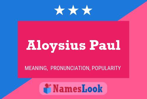 Постер имени Aloysius Paul