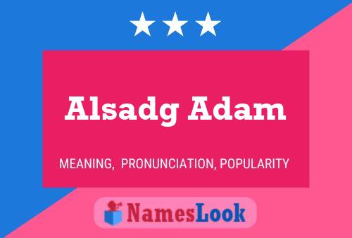 Постер имени Alsadg Adam