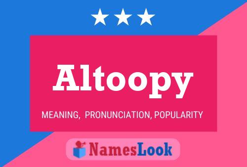 Постер имени Altoopy