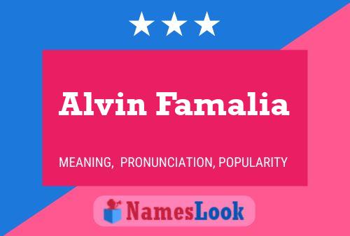 Постер имени Alvin Famalia