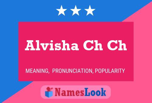 Постер имени Alvisha Ch Ch