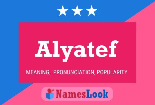 Постер имени Alyatef